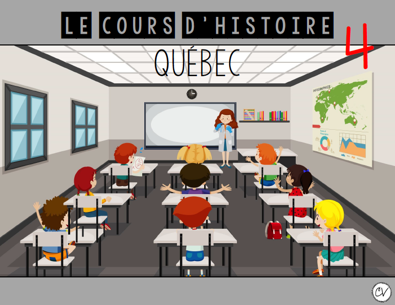 Univers social - Le cours d'histoire: Québec (partie 4-5-6)