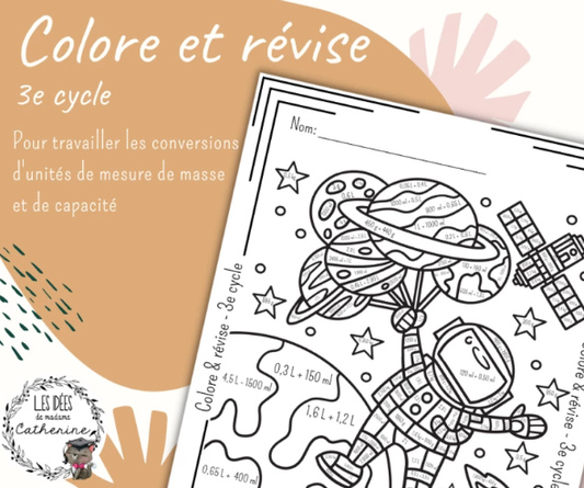 Colore et révise - 3e cycle - Conversions unités de mesure