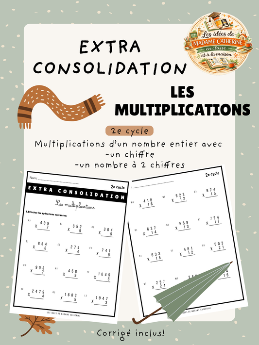 Extra consolidation - Les multiplications - 2e cycle