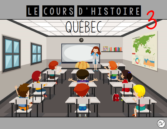 Univers social - Le cours d'histoire: Québec (partie 3)