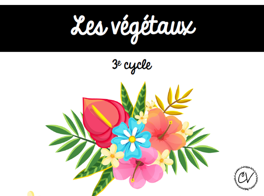 Sciences - Les végétaux - 3e cycle