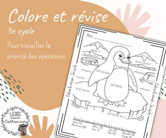Colore et révise - 3e cycle - Priorité des opérations